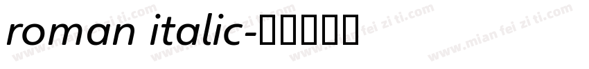 roman italic字体转换